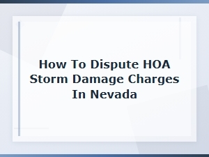 Disputing Hoa Storm Damage Charges in Nevada