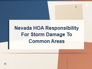 Nevada Hoa Storm Damage to Common Areas: Who Is Liable