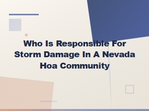Who Is Liable for Storm Damage in Nevada Hoas